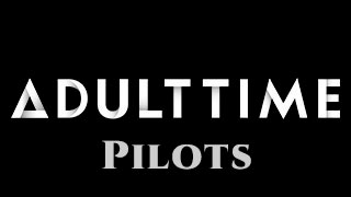Adult Time Pilots