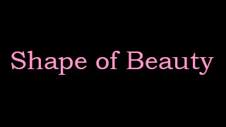 Shape of Beauty
