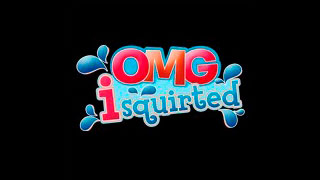 OMG I Squirted