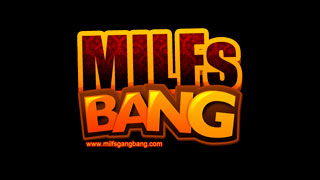 MILFs Bang