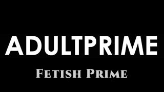 Fetish Prime