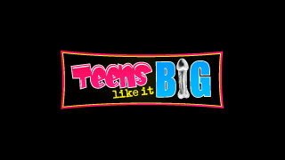 Teens Like It Big