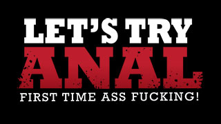 Lets Try Anal