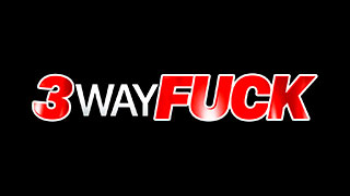 3 way fuck