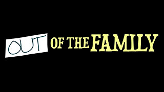 Out Of The Family