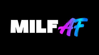 Milf AF